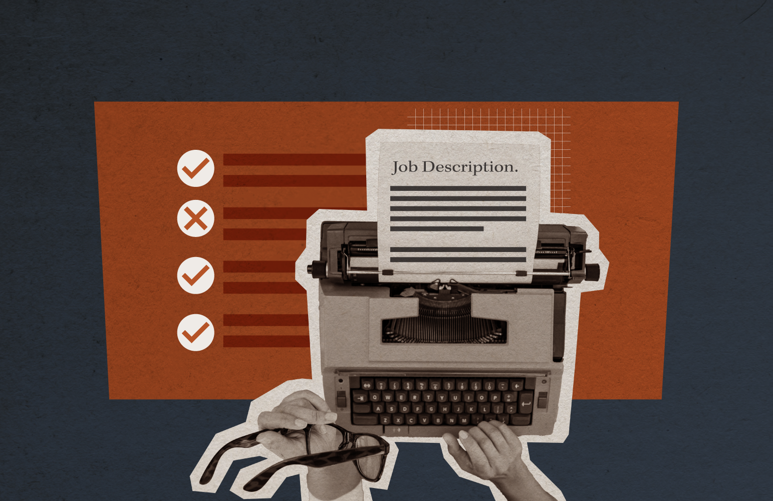 A job description with a series of checks and Xs demonstrates job design in recruitment.